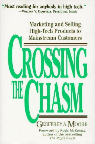 Crossing the Chasm